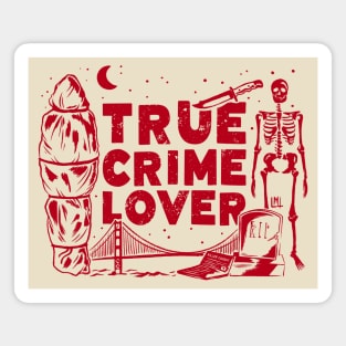 True Crime Lover Magnet